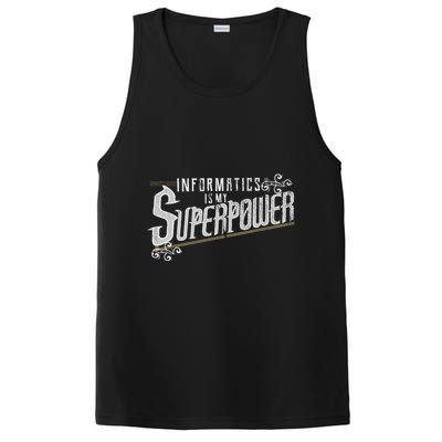 Informatics Is My Superpower Health Informatics Gift PosiCharge Competitor Tank