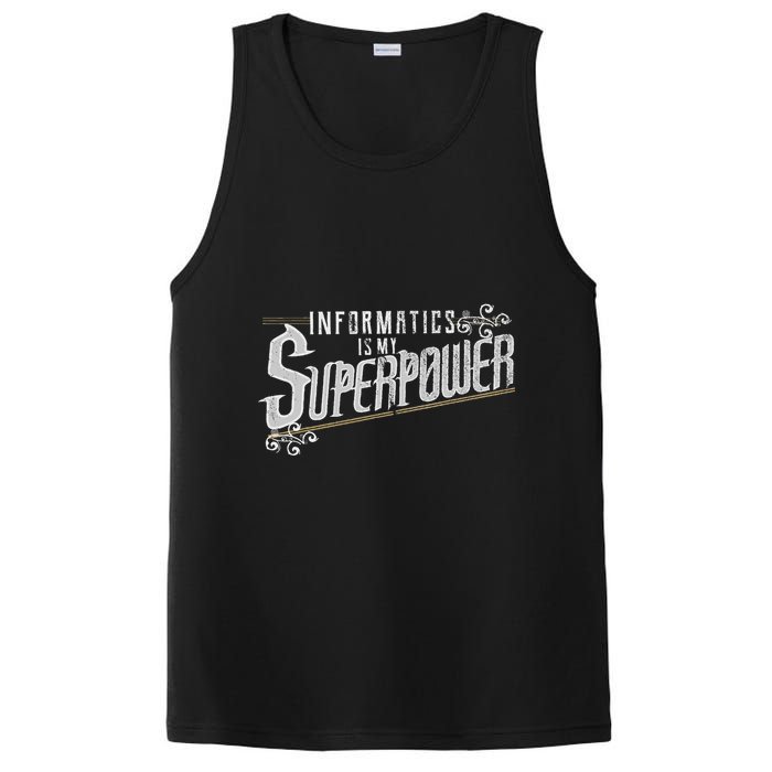 Informatics Is My Superpower Health Informatics Gift PosiCharge Competitor Tank
