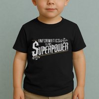Informatics Is My Superpower Health Informatics Gift Toddler T-Shirt
