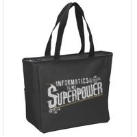 Informatics Is My Superpower Health Informatics Gift Zip Tote Bag