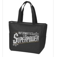 Informatics Is My Superpower Health Informatics Gift Zip Tote Bag