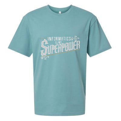 Informatics Is My Superpower Health Informatics Gift Sueded Cloud Jersey T-Shirt