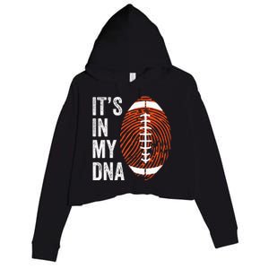 ItS In My Dna American Football Fingerprint Football Player Crop Fleece Hoodie