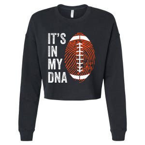 ItS In My Dna American Football Fingerprint Football Player Cropped Pullover Crew