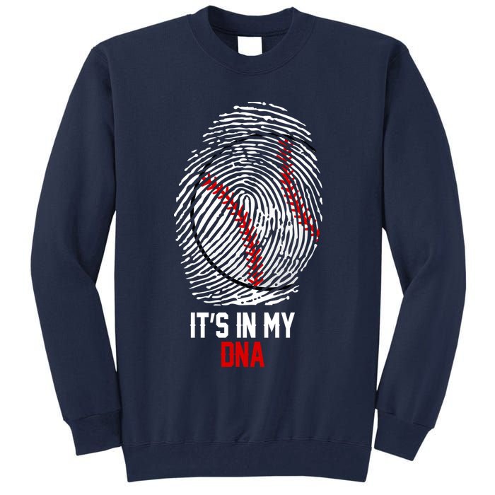 It's In My DNA Baseball Lover Tall Sweatshirt