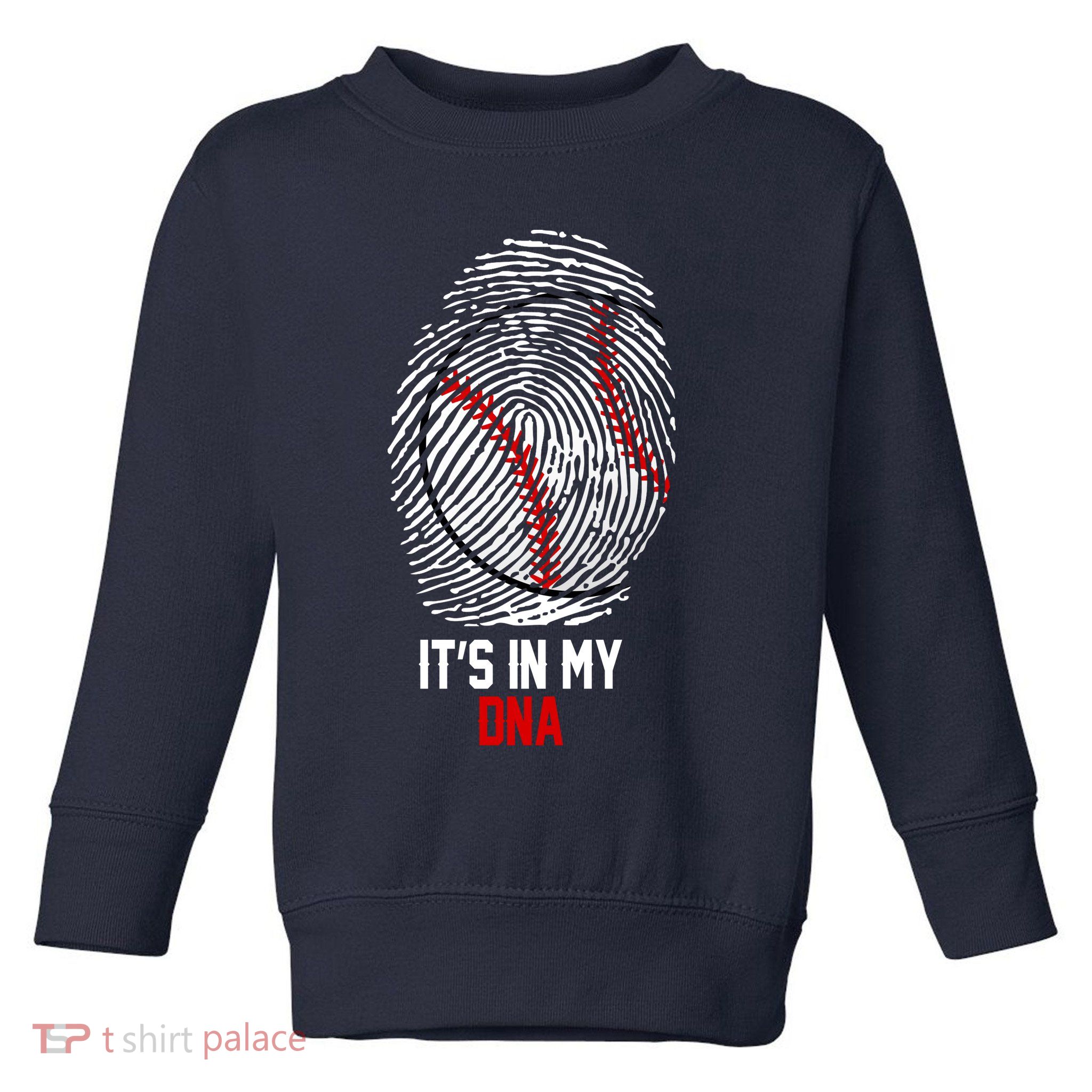 It's In My DNA Baseball Lover Toddler Sweatshirt
