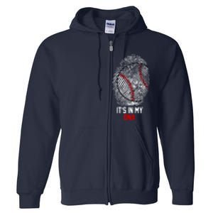 It's In My DNA Baseball Lover Full Zip Hoodie