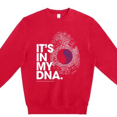 ITS IN MY DNA South Korea Flag Shirts South Korean Roots Premium Crewneck Sweatshirt