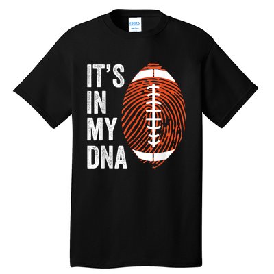 ItS In My Dna American Football Fingerprint Football Player Tall T-Shirt