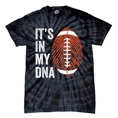 ItS In My Dna American Football Fingerprint Football Player Tie-Dye T-Shirt