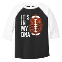 ItS In My Dna American Football Fingerprint Football Player Toddler Fine Jersey T-Shirt