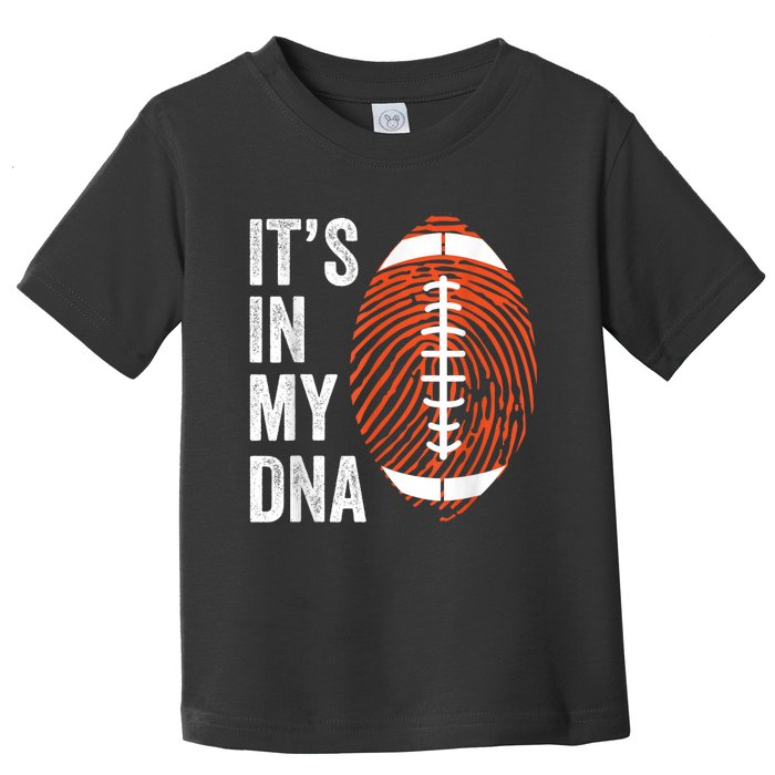 ItS In My Dna American Football Fingerprint Football Player Toddler T-Shirt