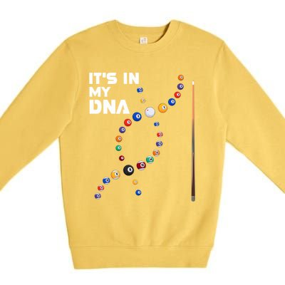 ItS In My Dna Pool Billiard Gift Premium Crewneck Sweatshirt