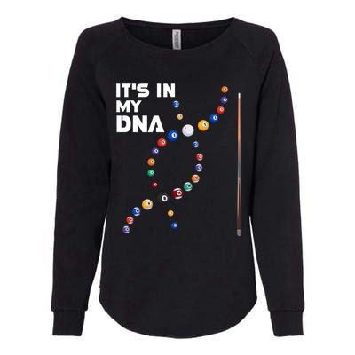 ItS In My Dna Pool Billiard Gift Womens California Wash Sweatshirt