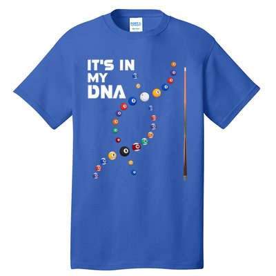 ItS In My Dna Pool Billiard Gift Tall T-Shirt