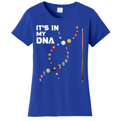 ItS In My Dna Pool Billiard Gift Women's T-Shirt