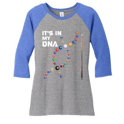 ItS In My Dna Pool Billiard Gift Women's Tri-Blend 3/4-Sleeve Raglan Shirt