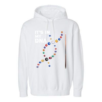 ItS In My Dna Pool Billiard Gift Garment-Dyed Fleece Hoodie