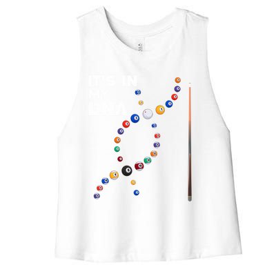 ItS In My Dna Pool Billiard Gift Women's Racerback Cropped Tank