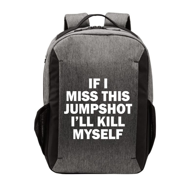 If I Miss This Jumpshot I'll Kill Myself Funny Basketball Vector Backpack