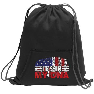 Its In My DNA American Flag Independence Day 4th Of July Sweatshirt Cinch Pack Bag