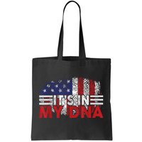 Its In My DNA American Flag Independence Day 4th Of July Tote Bag