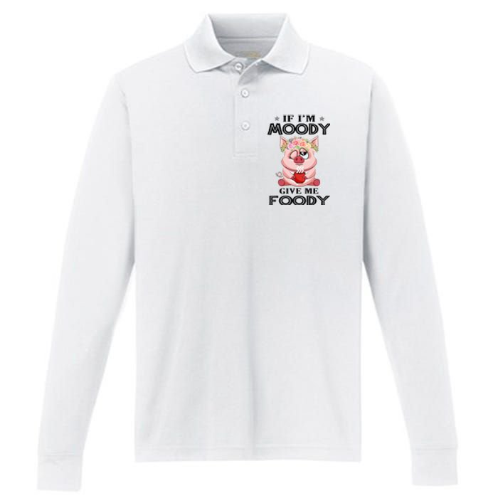 If IM Moody Give Me Foody Funny S Perfect Gift Performance Long Sleeve Polo