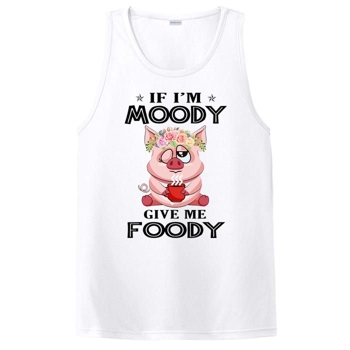 If IM Moody Give Me Foody Funny S Perfect Gift PosiCharge Competitor Tank