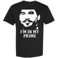 Im In My Prime Garment-Dyed Heavyweight T-Shirt