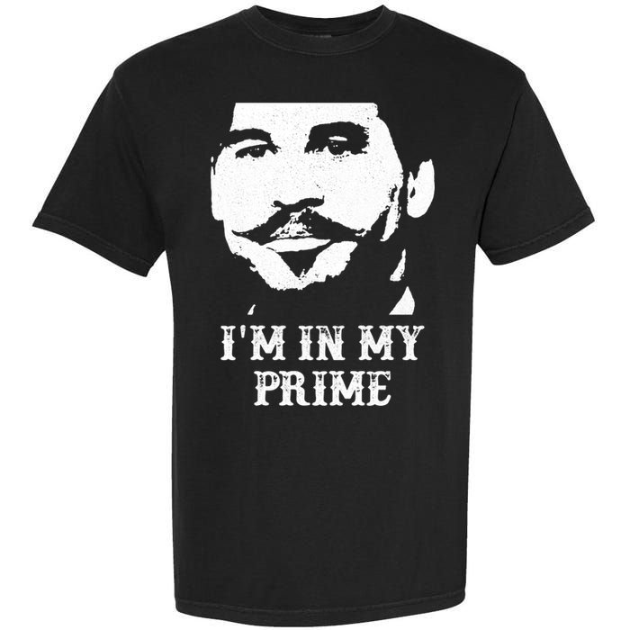 Im In My Prime Garment-Dyed Heavyweight T-Shirt