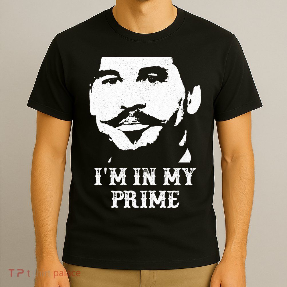 Im In My Prime T-Shirt