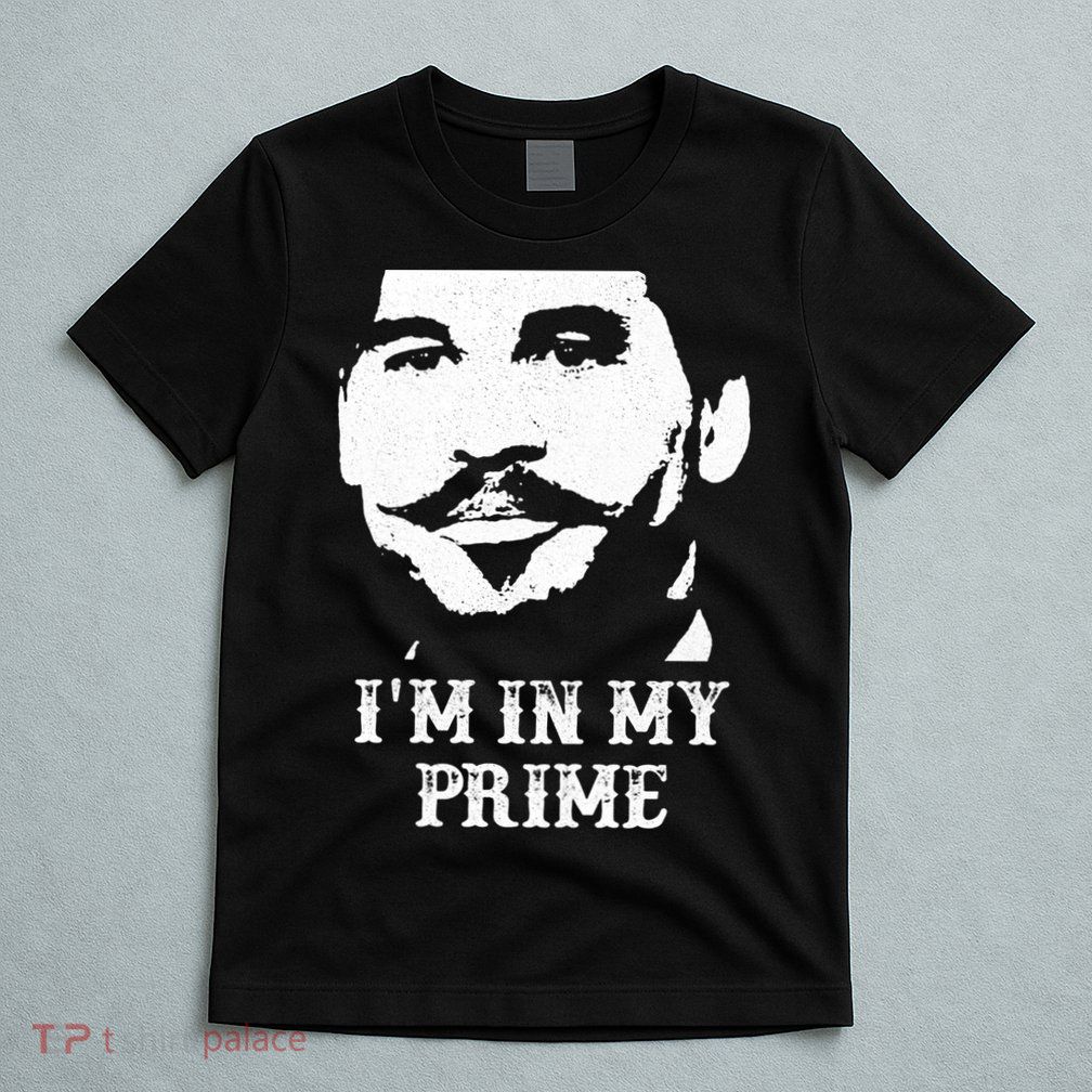 Im In My Prime T-Shirt