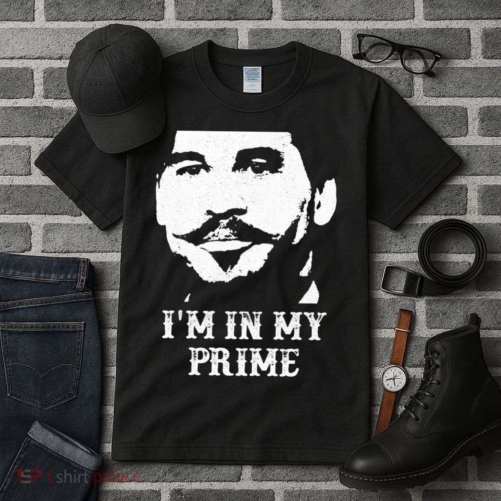 Im In My Prime Tall T-Shirt