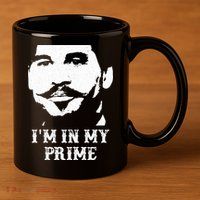 Im In My Prime 11oz C Handle Ceramic Mug
