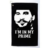 Im In My Prime Golf Towel