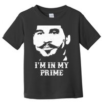 Im In My Prime Toddler T-Shirt
