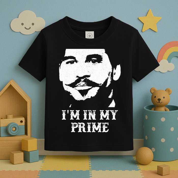 Im In My Prime Toddler T-Shirt