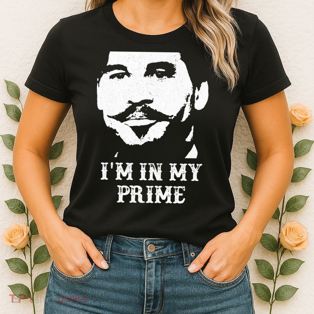 Im In My Prime Womens T-Shirt