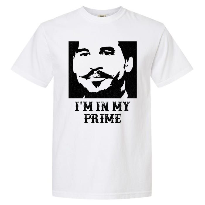 Im In My Prime Westerns Movies Garment-Dyed Heavyweight T-Shirt