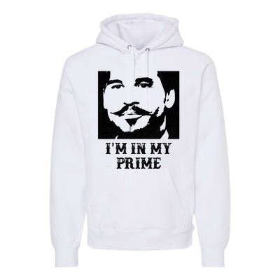 Im In My Prime Westerns Movies Premium Hoodie