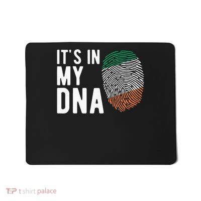 It's In My Dna Ireland Flag Irish Gift Mousepad