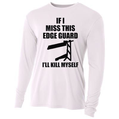 If I Miss This Edge Guard Funny Sarcasm Quote Cooling Performance Long Sleeve Crew