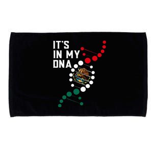 ItS In My Dna Mexican Proud Hispanic Gift Mexico Flag Microfiber Hand Towel