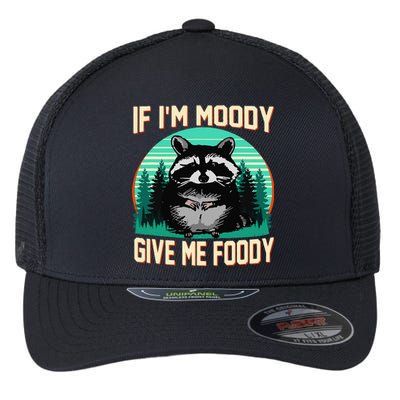 If IM Moody Give Me Foody Funny Sarcastic Raccoon Vintage Flexfit Unipanel Trucker Cap