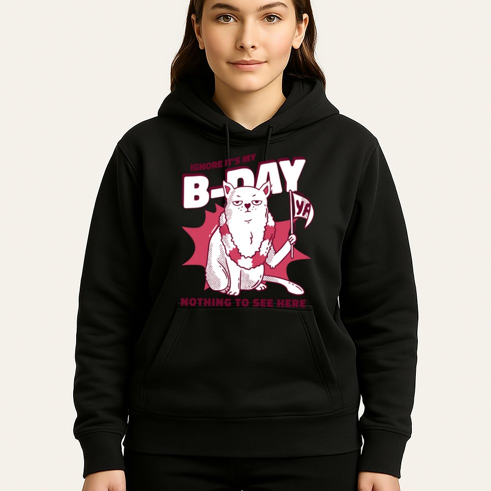 Ignore It's My Birthday Nothing To See Here Cat Hoodie