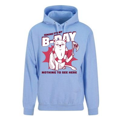 Ignore It's My Birthday Nothing To See Here Cat Unisex Surf Hoodie