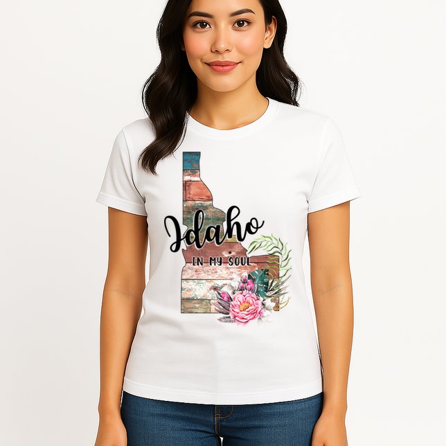Idaho In My Soul Womens T-Shirt