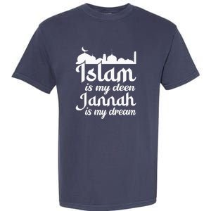 Islam Is My Deen Jannah Is My Dream Ramadan Muslim Garment-Dyed Heavyweight T-Shirt