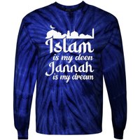 Islam Is My Deen Jannah Is My Dream Ramadan Muslim Tie-Dye Long Sleeve Shirt