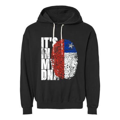 It's In My DNA Chilean Hispanic Gift Chileno Cool Chile Flag Garment-Dyed Fleece Hoodie